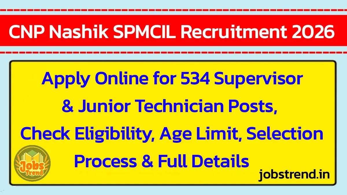 CNP Nashik SPMCIL Recruitment 2026